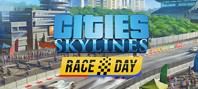 Cities: Skylines - Race Day (электронная версия)
