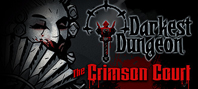 Darkest Dungeon®: The Crimson Court (электронная версия)