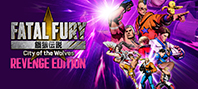 Fatal Fury: City of the Wolves – Revenge Edition (электронная версия)