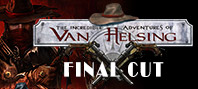 The Incredible Adventures of Van Helsing: Final Cut