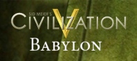 Sid Meier's Civilization V : Babylon (Nebuchadnezzar II)
