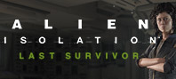 Alien : Isolation - Last Survivor DLC