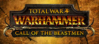 Total War : Warhammer - Call of The Beastmen DLC