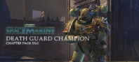 Warhammer 40,000 : Space Marine - Death Guard Chapter Pack DLC