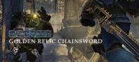 Warhammer 40,000 : Space Marine - Golden Relic Chainsword DLC