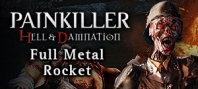 Painkiller Hell & Damnation: Full Metal Rocket
