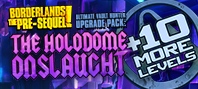 Borderlands: The Pre-Sequel - Ultimate Vault Hunter Upgrade Pack: The Holodome Onslaught