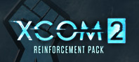 Xcom 2 - Reinforcement Pack