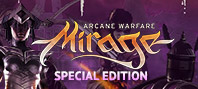Mirage: Arcane Warfare Special Edition