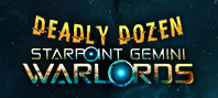 Starpoint Gemini Warlords - Deadly Dozen