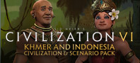 Sid Meier’s Civilization® VI - Khmer and Indonesia Civilization & Scenario Pack