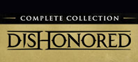 Dishonored: Complete Collection