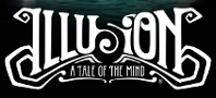 Illusion: A Tale of the Mind
