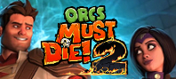 Orcs Must Die! 2