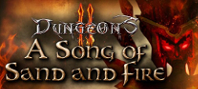 Dungeons 2 - A Song of Sand and Fire