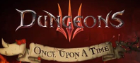 Dungeons 3: Once Upon A Time