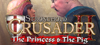 Stronghold Crusader 2: The Princess and The Pig