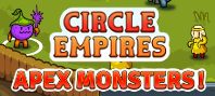 Circle Empires: Apex Monsters!