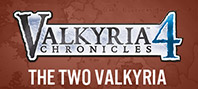 Valkyria Chronicles 4 - The Two Valkyria