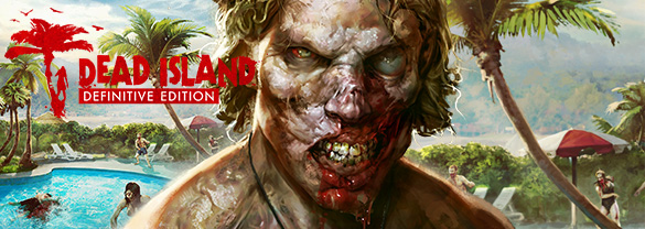 Dead Island Definitive Edition