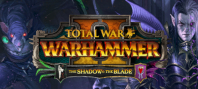 Total War WARHAMMER II - The Shadow & The Blade