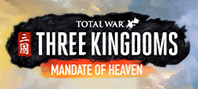 Total War: THREE KINGDOMS - Mandate of Heaven