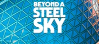 Beyond a Steel Sky