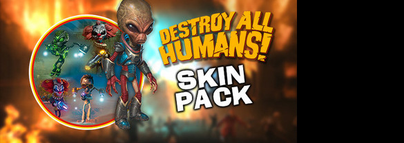 Destroy All Humans! Skin Pack