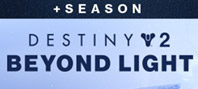 Destiny 2: Beyond Light + Season