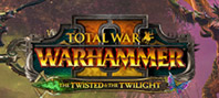 Total War: WARHAMMER II - The Twisted & The Twilight