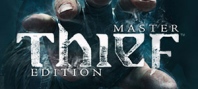 Thief. Master Thief Edition