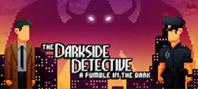The Darkside Detective: A Fumble in the Dark