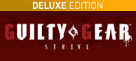 Guilty Gear -Strive- Deluxe Edition