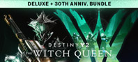 Destiny 2: The Witch Queen Deluxe + Bungie 30th Anniversary Bundle