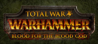 Total War : Warhammer - Blood for The Blood God DLC