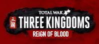 Total War: THREE KINGDOMS – Reign of Blood