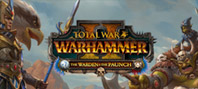 Total War: WARHAMMER II - The Warden & the Paunch