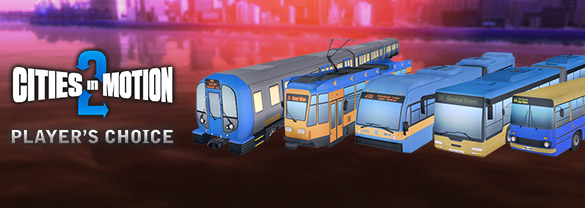 Cities In Motion 2: Players Choice Vehicle Pack
