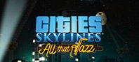 Cities: Skylines - All That Jazz