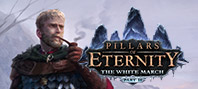 Pillars of Eternity: The White March — Part II