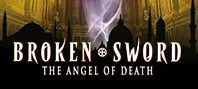 Broken Sword 4 - the Angel of Death