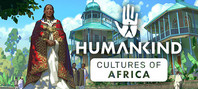 HUMANKIND™ - Cultures of Africa Pack