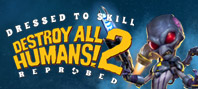 Destroy All Humans! 2 - Reprobed: Dressed to Skill Edition