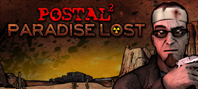 POSTAL 2: Paradise Lost