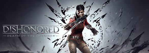 Dishonored: Death of the Outsider