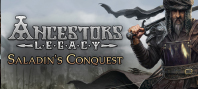 Ancestors Legacy: Saladin’s Conquest