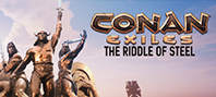 Conan Exiles - The Riddle of Steel