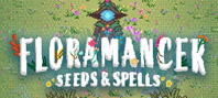 Floramancer: Seeds and Spells