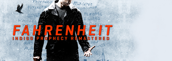 Fahrenheit: Indigo Prophecy Remastered