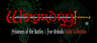 Wizardry: Prisoners of the Battles & The Five Ordeals Audio Collection